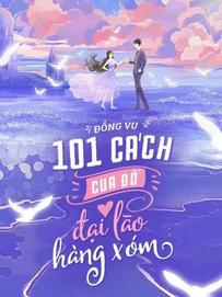 101 Cách Cua Đổ Đại Lão Hàng Xóm