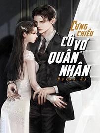 Cưng Chiều Cô Vợ Quân Nhân