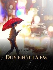 Duy Nhất Là Em