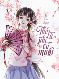 Thế Tử Phi Cá Muối